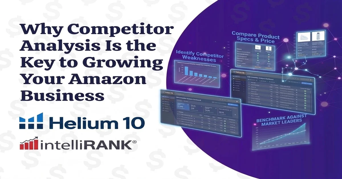 Why Competitor Analysis Is the Key to Growing Your Amazon Business
