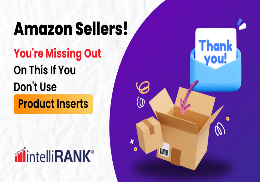 Amazon Sellers, You're Missing Out On This If You Don't Use Product Inserts