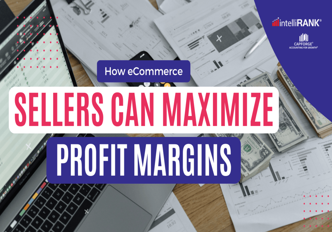 How eCommerce Sellers Can Maximize Profit Margins