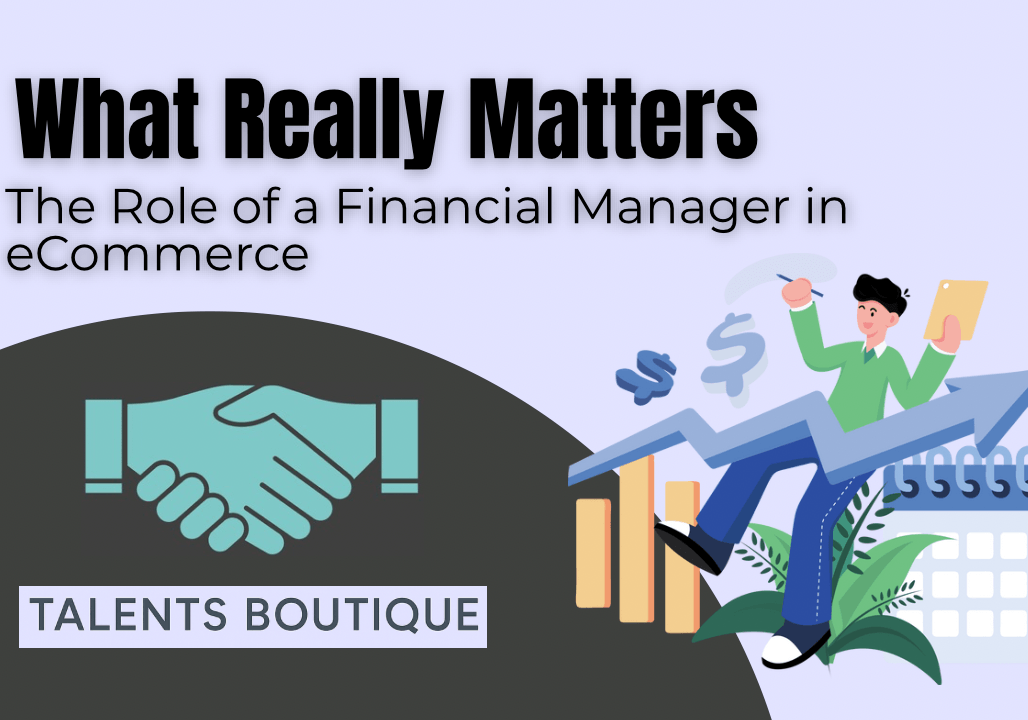 The Role of a Financial Manager in eCommerce: What Really Matters
